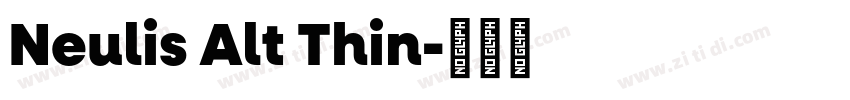 Neulis Alt Thin字体转换
